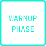 WarmUp Phase